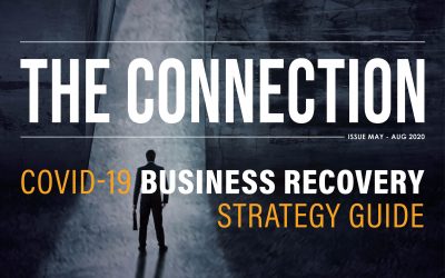 The Connection [Issue May – Aug 2020] Covid-19 Business Recovery Strategy Guide