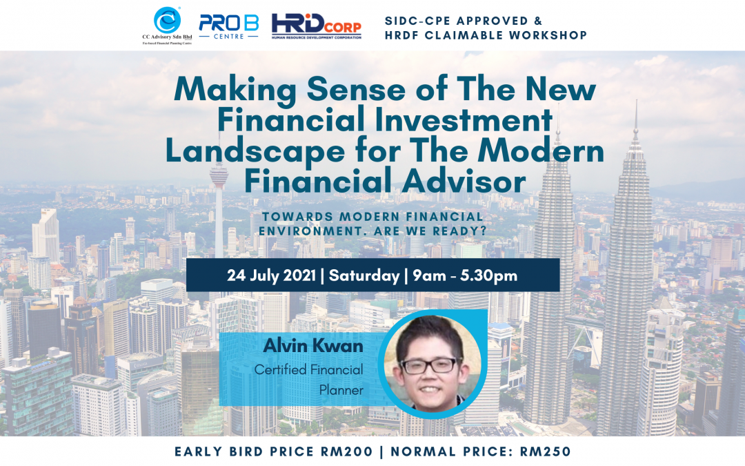 Workshop: Making Sense of The New Financial Investment Landscape for The Modern Financial Advisor