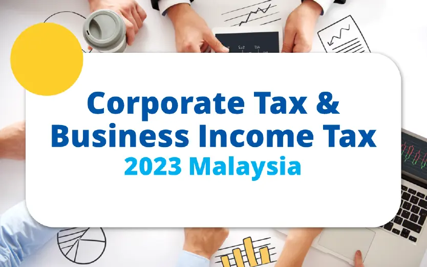 2023 Malaysia Corporate Tax & Business Income Tax