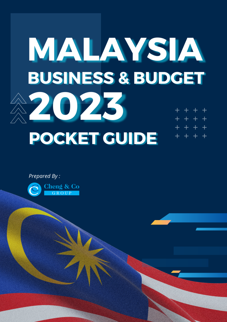 Latest Budget 2023 Malaysia Summary - Cheng & Co Group