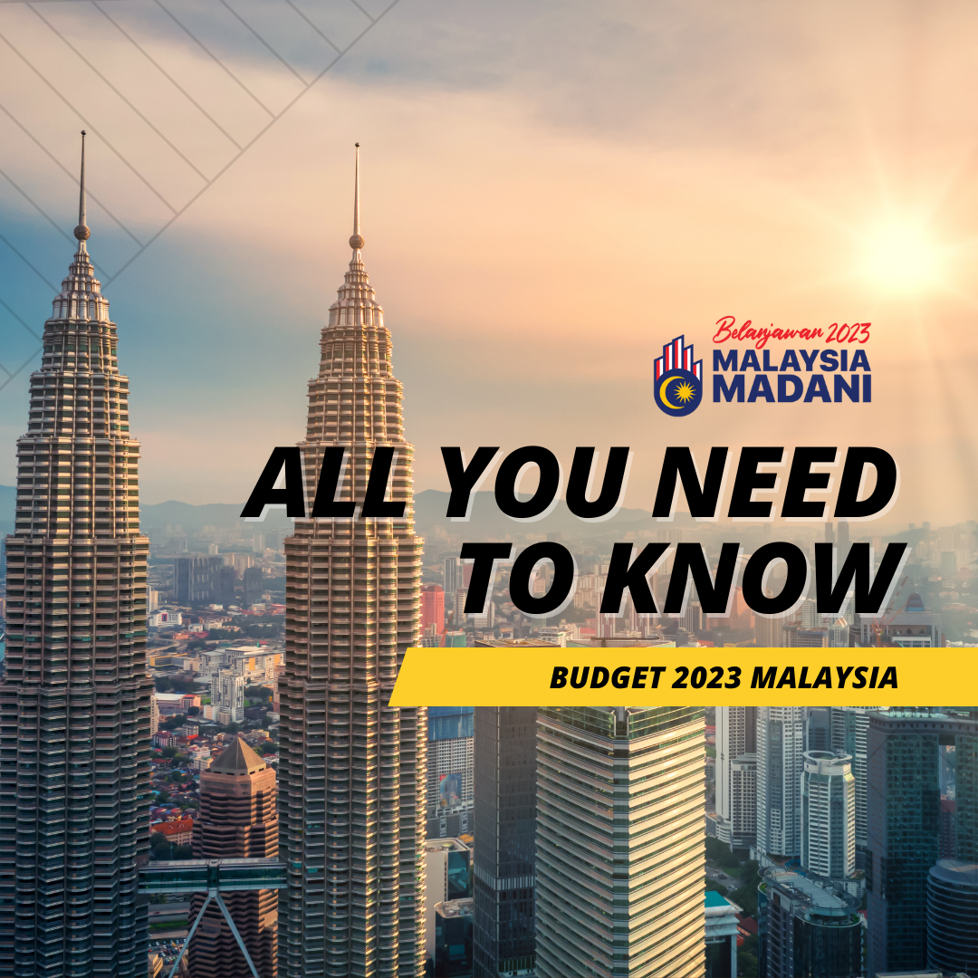 All you need to know Budget 2023 Malaysia